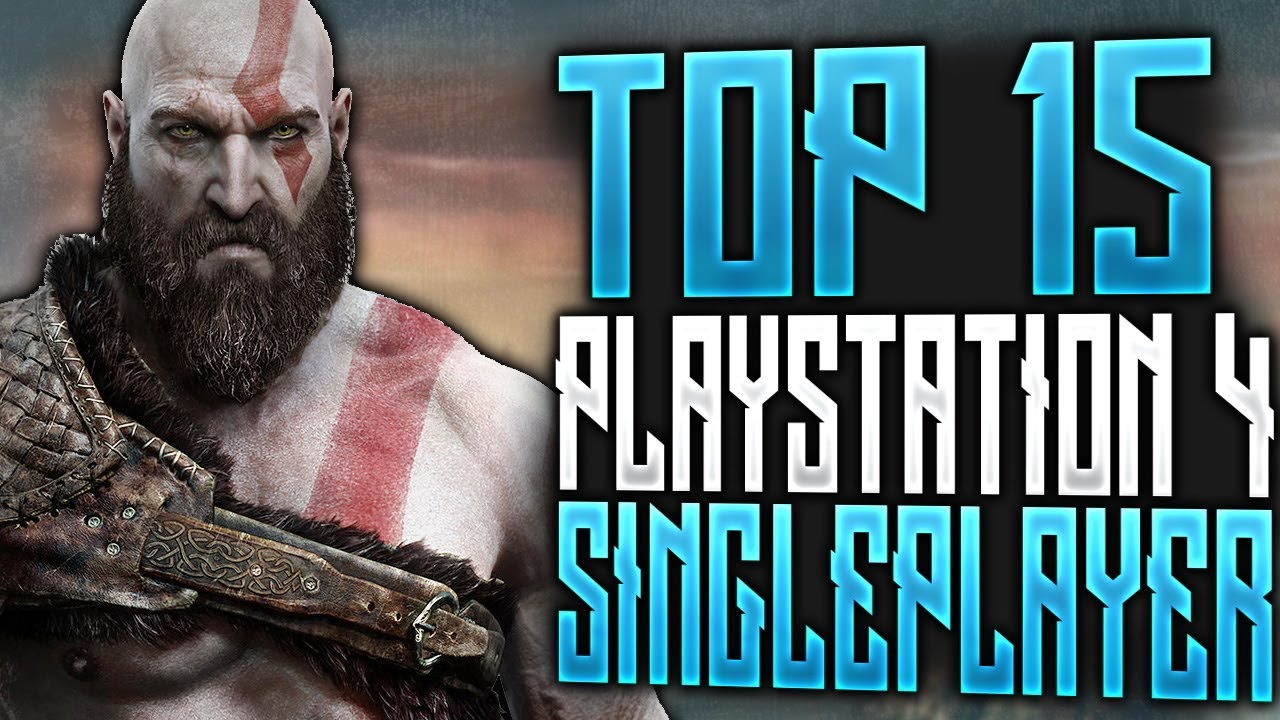 Top 20 PS4 Single Player Games - YouTube