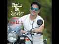 Shalu Re Quartre (Natti King Rathi) Mp3 Song