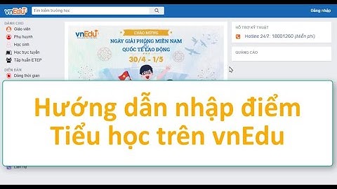Hướng dẫn nhập điểm Tiểu học trên vnEdu