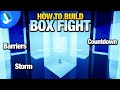 How To Build A BOX FIGHT Map | With Barriers, Storm & Countdown | EASY Detailed BOX FIGHT Tutorial