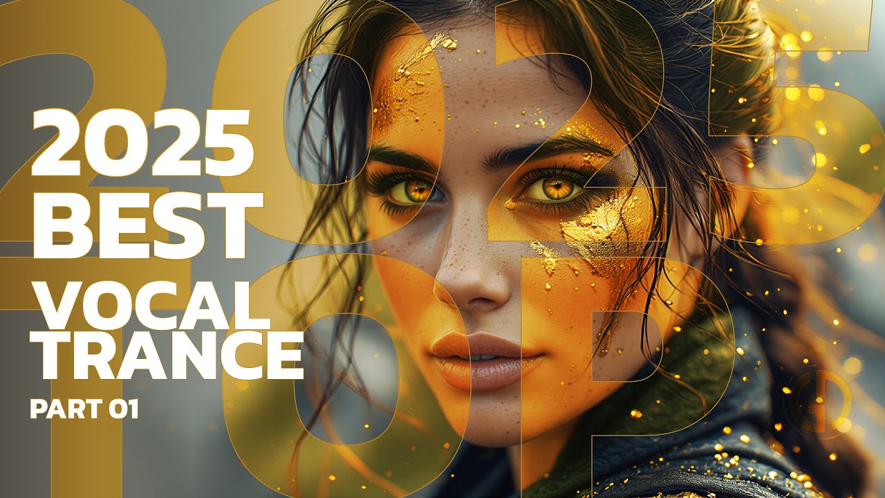 BEST OF VOCAL TRANCE 2025 — UPLIFTING YEAR IN THE MIX • PART 1