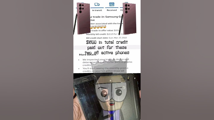 Getting $1600 Trade in Credit for two busted old phones with ATT ( Galaxy Trade in Promotion)