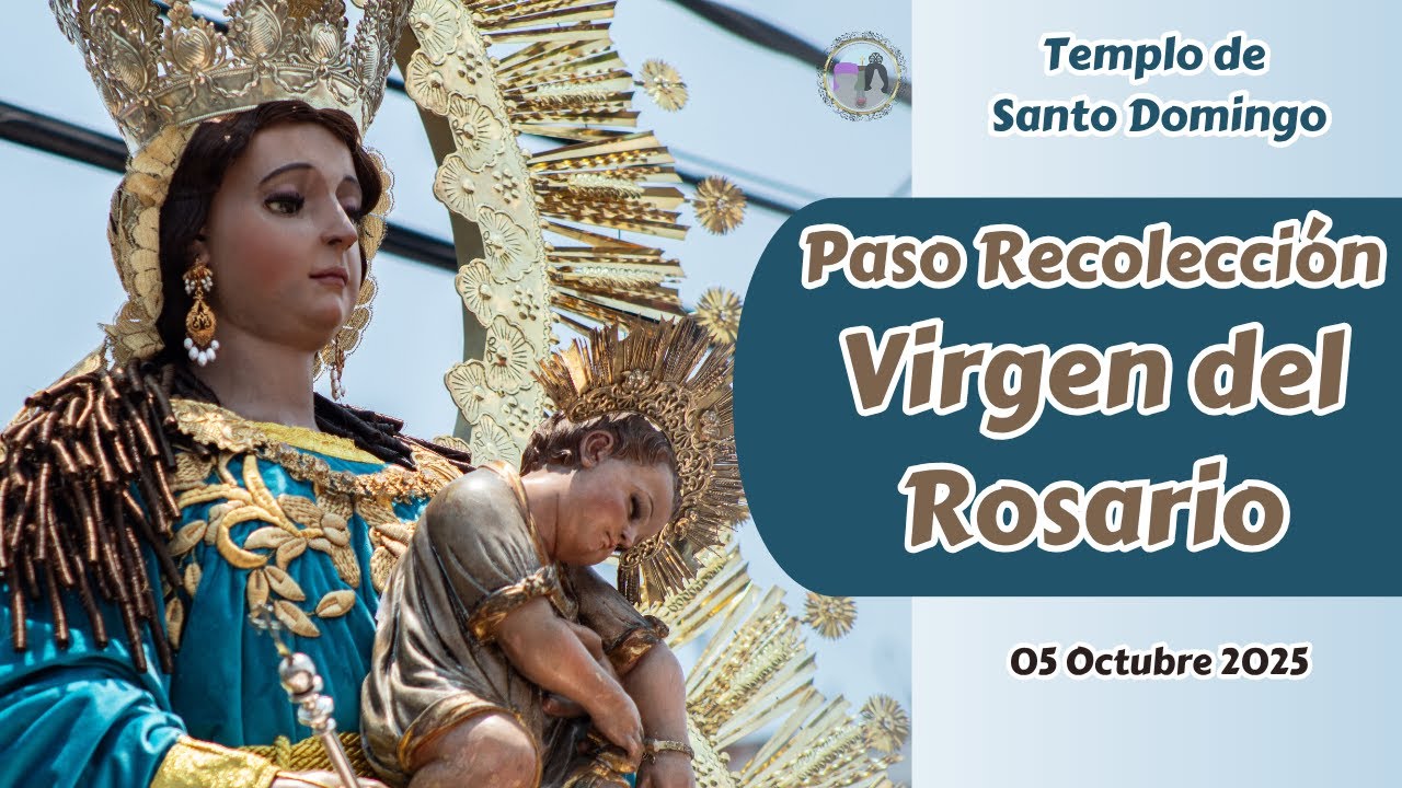 Procesión Virgen del Rosario paso por el Templo de la Recolección
