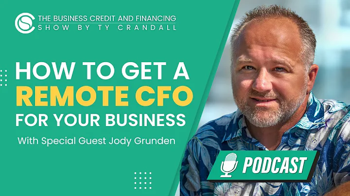How to Get a Remote CFO for Your Business with Jody Grunden