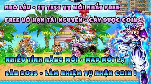 NRO LẬU | sv test vĩnh viễn mới nhất, vô hạn tài nguyên | Săn Boss cày coin cực phê, dame trung