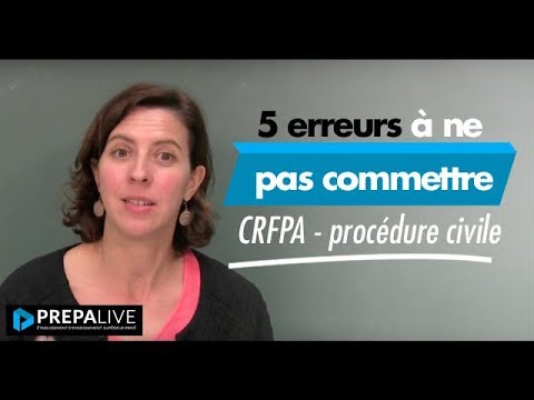 Les 5 erreurs à ne pas commettre en procédure civile #CRFPA