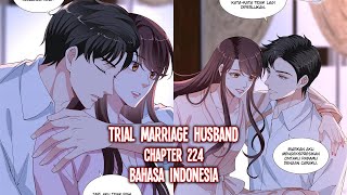 Suami Pernikahan Percobaan / Tria Marriage Husband Need to Work Hard Chapter 224 \