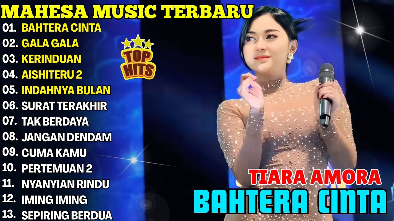 BAHTERA CINTA, GALA GALA, KERINDUAN - TIARA AMORA - FULL ALBUM DANGDUT KOPLO MAHESA 2026 SPESIAL