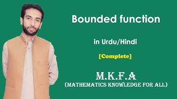 Bounded function in Urdu/Hindi (M.K.F.A)