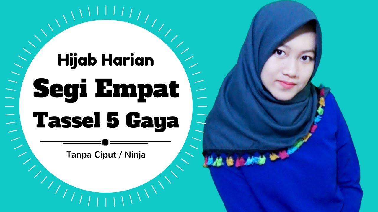 Segi Empat Tassel A Untuk Sehari Hari Tanpa Ciput Ninja Nmy Hijab Tutorials