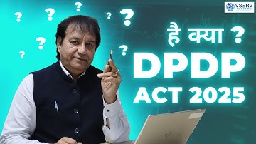 DPDP Act 2025 Explained in Simple Words