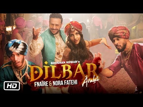Dilbar Arabic Version | Fnaire Feat. Nora Fatehi