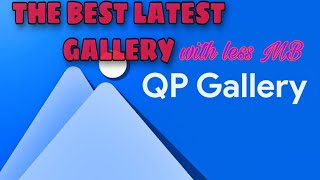 QP Gallery 8.1|QP Gallery app INTERFACE &  SETTINGS|The Best Gallery App with less MB|Gallery 2020 screenshot 5