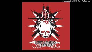 Left Handed Scientist - Carried of to War