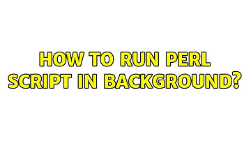 Ubuntu: How to run perl script in backgrounds