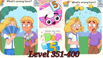 DOP 5: Delete One Part- Levels 351-400🌞Funny DOP Puzzle Gameplay Walkthrough-Brain Games