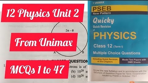 12 Physics Unit 2 | MCQs 1-49 | #Unimax #physics_MCQs