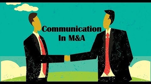 M&A Communication Explained
