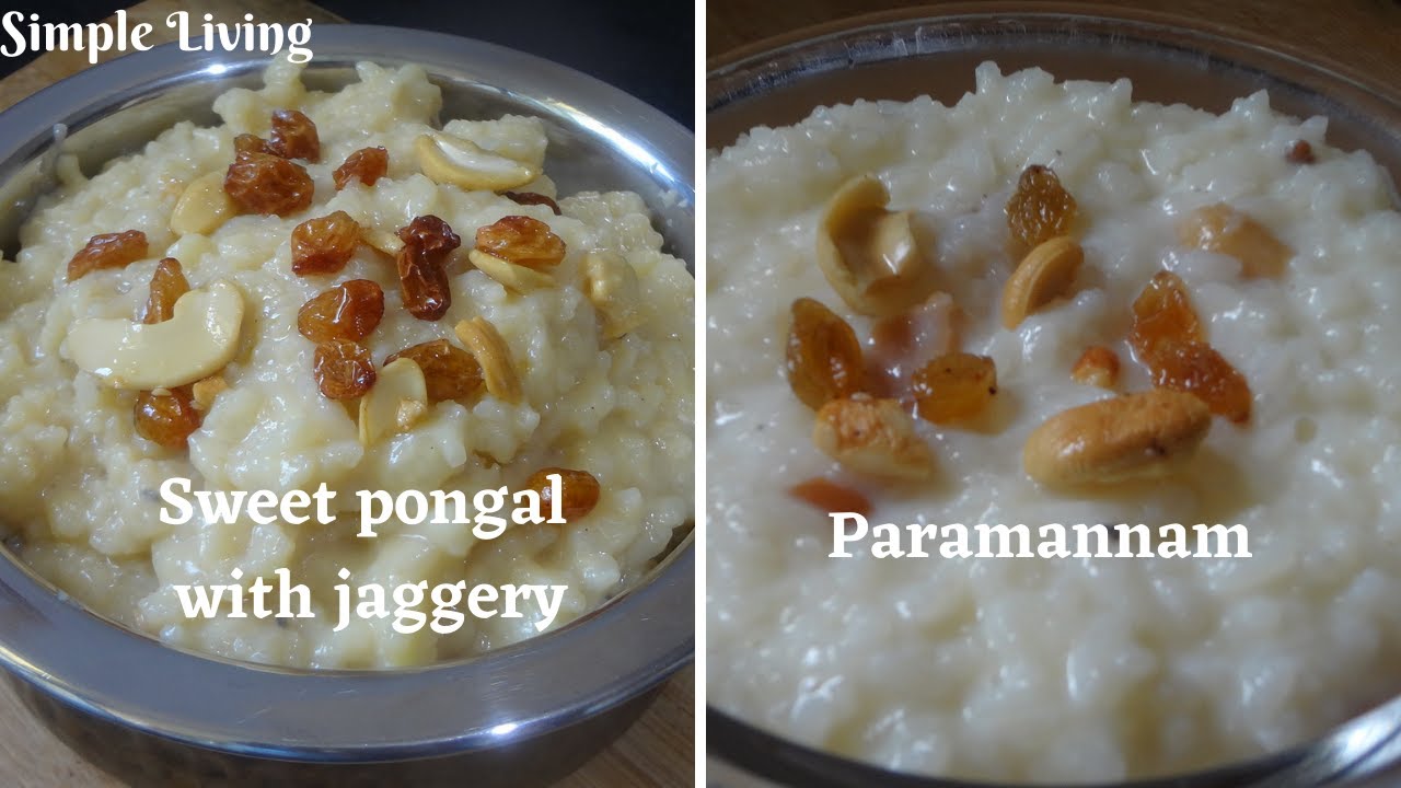 two sweets with rice sweet pongal paramannam YouTube