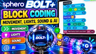 Sphero BOLT+: Block Coding — Movement, Lights, Sound, & AI