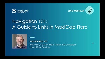 Official Webinar: Navigation 101  A Guide to Links in MadCap Flare