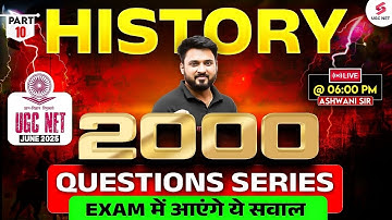 UGC NET History Classes 2025 | UGC NET History Questions #10 By Ashwani Sir | UGC NET June 2025