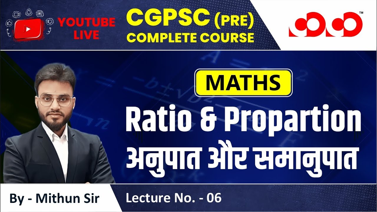 Lecture-06# Ratio & Proportion | Math | CGPSC Pre Live Classes