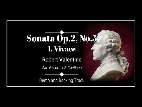 1. Vivace - Sonata in D minor Op.2, No.5 - Robert Valentine - Demo and Backing Track