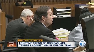 Longtime friend of Bob Bashara testifies against him in murder trial