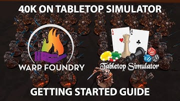 Warhammer 40k On Tabletop Simulator Getting Started Guide
