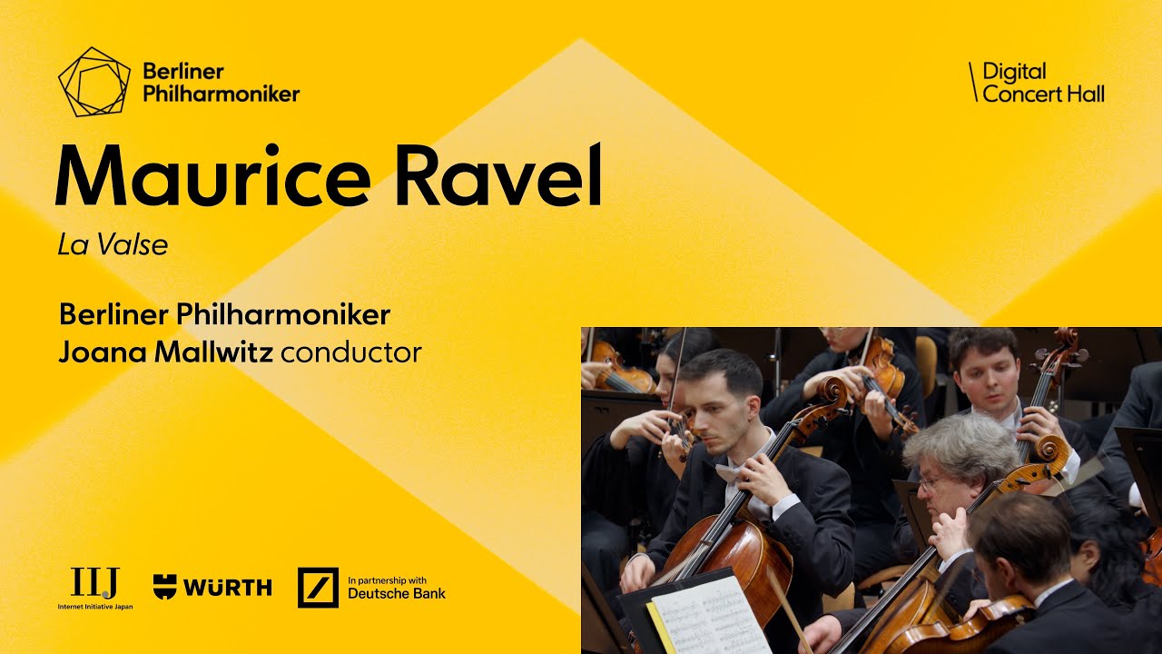 Ravel: La Valse / Mallwitz · Berliner Philharmoniker