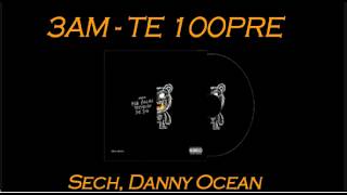Sech, Danny Ocean - 3AM - TE 100PRE  (Letra/Lyrics)