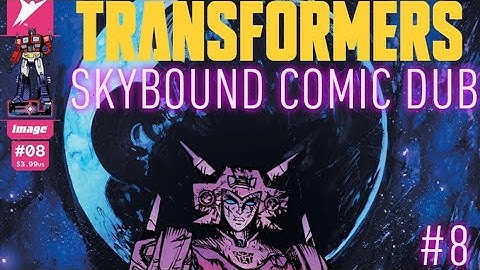 Skybound Transformers #8 Comic Dub