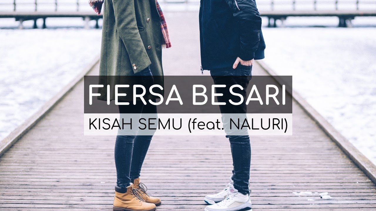 Fiersa Besari feat Naluri   Kisah Semu Lirik