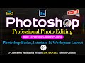 01 Photoshop Basics, Interface &amp; Workspace || Basic to Advance Complete Course in Hindi || DK ARNIYA