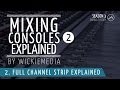 Mixing Consoles Explained (Part 2)