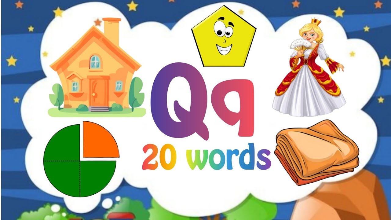 20 words that start with letter Q/Initial sounds/Q letter words
