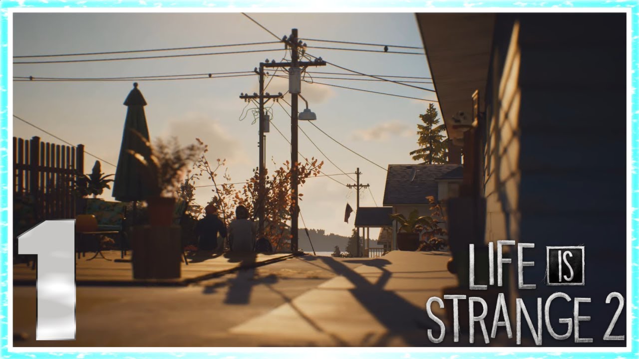 Life is Strange 2 (E1) - #1 - Странная жизнь 2. Новый шедевр