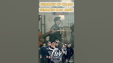 FIVE MINITUS √ SEMAKIN KU KEJAR SEMAKIN KAU JAUH