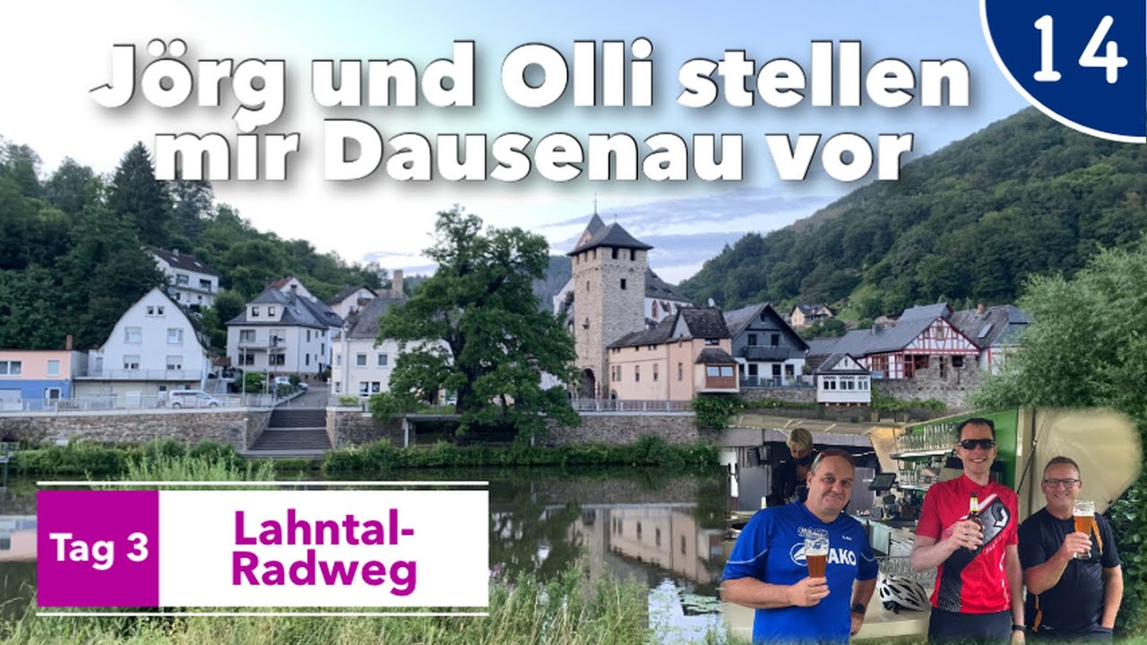 Auf nach Dausenau! Mit Stadtführung! | Lahntal-Radweg Tag 3 | #14 von 51 | 12-Wochen-Radreise
