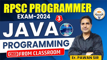RPSC Programmer (Live from Classroom) | Java Programming #3 | By Pawan Sir