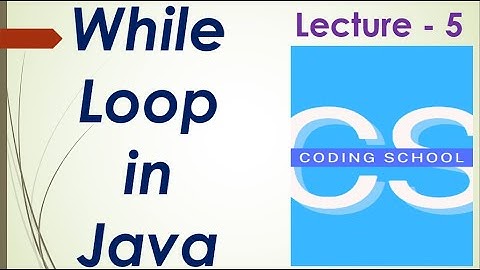 what is while loop in java with syntax and example | Lecture 5