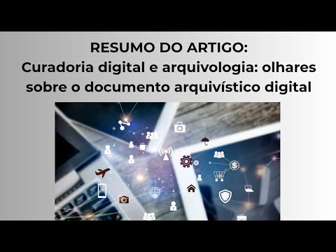 Curadoria digital e arquivologia: olhares sobre o documento ...