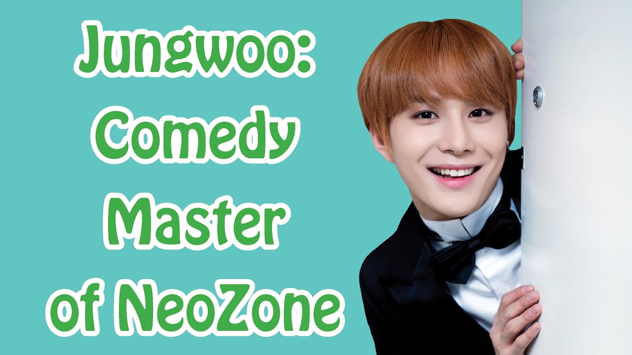 NCT Jungwoo: Comedy Master of NeoZone Part 1