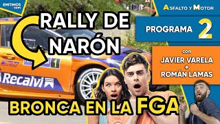 Rally de Narón + Bronca en la FGA | Asfalto y Motor | Programa 2