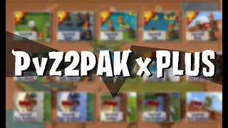 PvZ 2 PAK x PLUS - Update 1