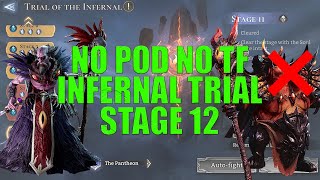 HEX was the solution Or NOT | Infernal Trial Stage 12 | No POD [Watcher Of Realms]