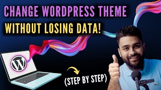 2024 - easily change wordpress theme without losing content!