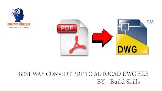 BEST way convert PDF TO DWG file