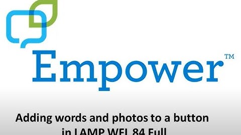 Adding a button in Empower Software with LAMP Words for Life